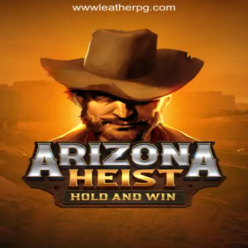 ArizonaHeist: Dive Into the Thrilling World of LEATHERPG.COM Oficial Slots Brasil