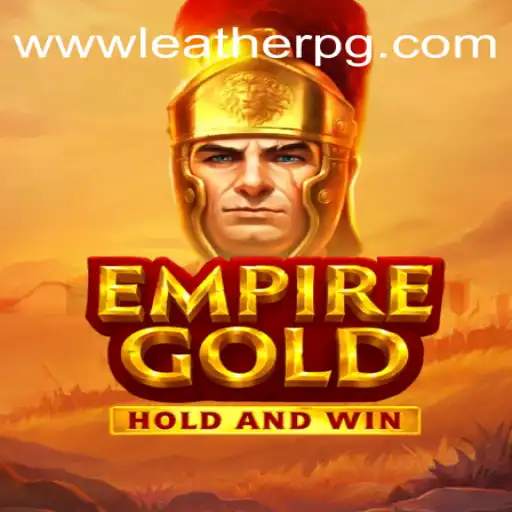 EmpireGold: Discover the Thrilling World of LEATHERPG.COM Oficial Slots Brasil #1