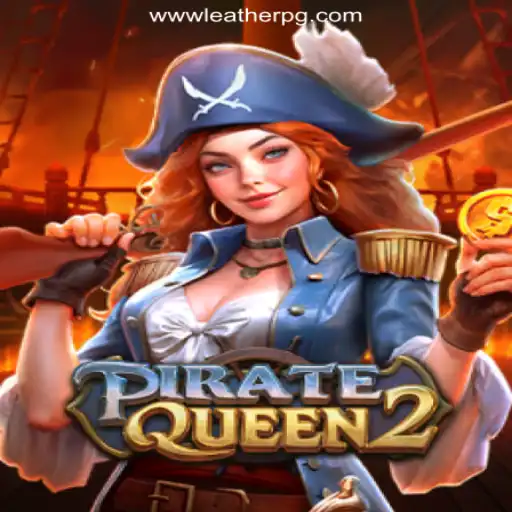 Embark on a Thrilling Adventure with PirateQueen2 & LEATHERPG.COM Oficial Slots Brasil #1
