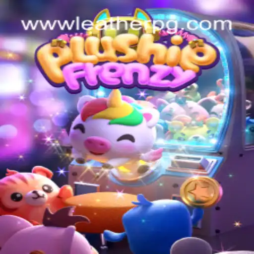 Exploring PlushieFrenzy: A Unique Game Experience with LEATHERPG.COM Oficial Slots Brasil #1